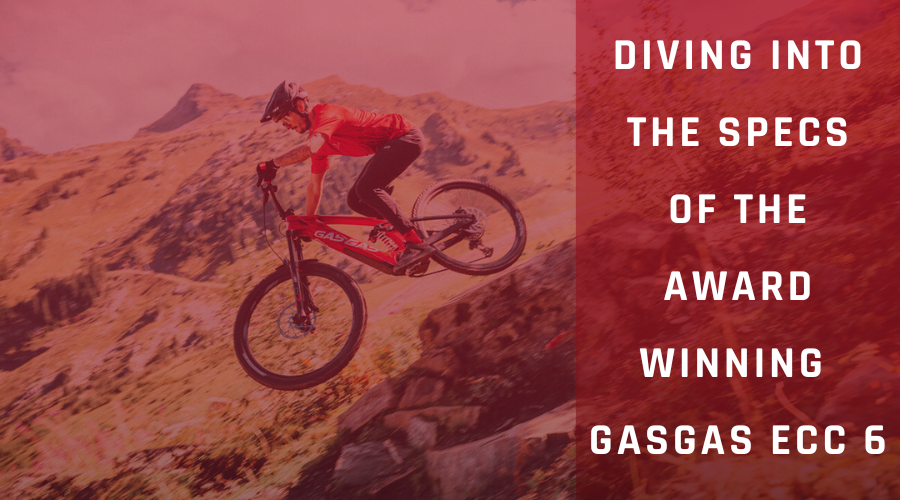 Diving Into The Specs Of The AWARD WINNING GasGas ECC 6!